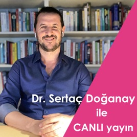 Dr. Sertaç Doğanay İle Canlı Yayın