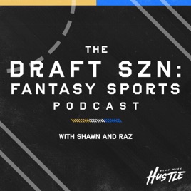 Draft SZN: Fantasy Sports & Entertainment Podcast