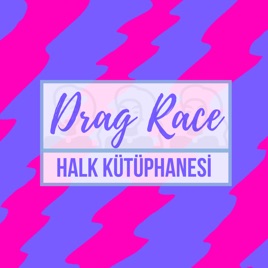 Drag Race Halk Kütüphanesi