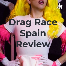 Drag Race Spain Review