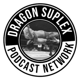 Dragon Suplex Podcast Network
