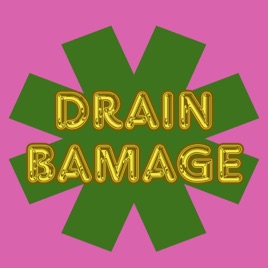 Drain Bamage