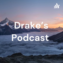 Drake's Podcast