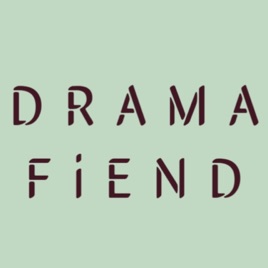 Drama Fiend