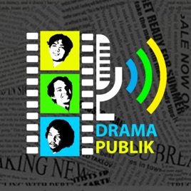 Drama Publik Podcast