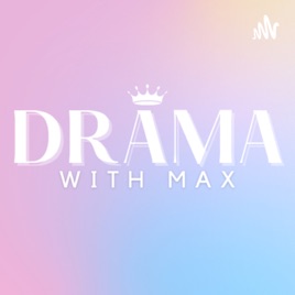 Drama With Max