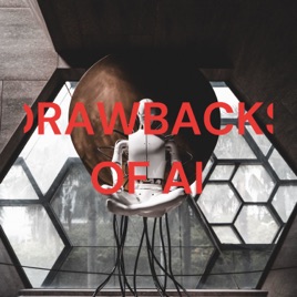 DRAWBACKS OF AI