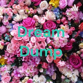 Dream Dump