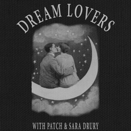 Dreamlovers with Patch and Sara Drury