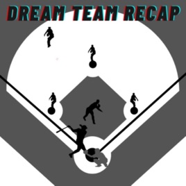 Dream Team Recap