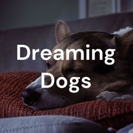 Dreaming Dogs
