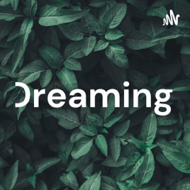 Dreaming.