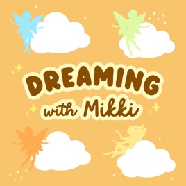 Dreaming With Mikki