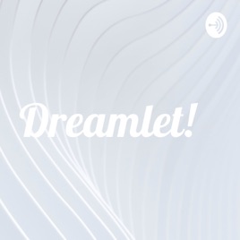 Dreamlet!