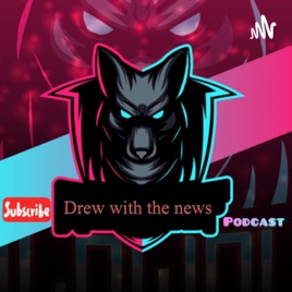 Drew with the news