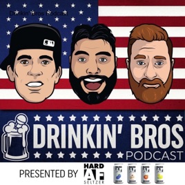 Drinkin‘ Bros Podcast