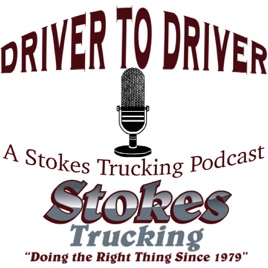 Driver to Driver - A Stokes Trucking Podcast