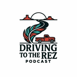 Driving to the Rez - With Inelia Benz and Larry Buzzell