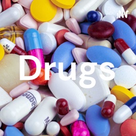 Drugs