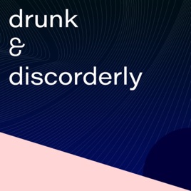 Drunk and Discorderly
