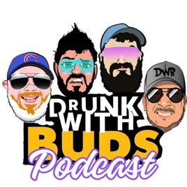 Drunk With Buds