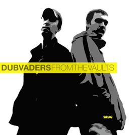Dubvaders presents: From the vaults