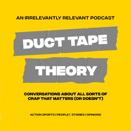 Duct Tape Theory