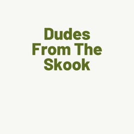 Dudes from the Skook Podcast