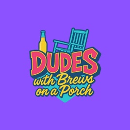 Dudes with Brews on a Porch