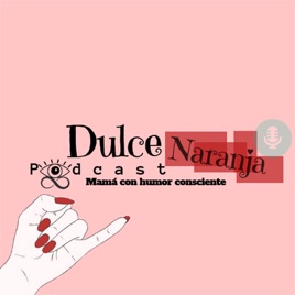Dulce Naranja Mama con humor consciente