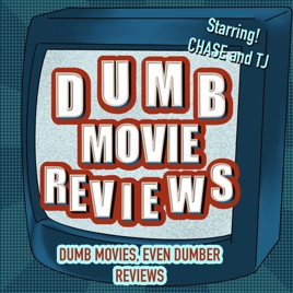 Dumb Movie Reviews