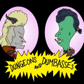 Dungeons & Dumbasses