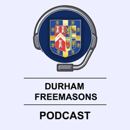 Durham Freemasons' Podcast