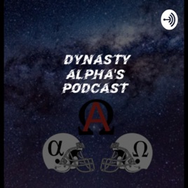 DYNASTY ALPHAS: A Fantasy Football Podcast