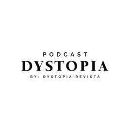 Dystopia Podcast