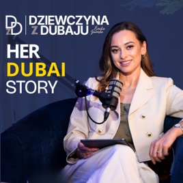 Dziewczyny z Dubaju: Her Dubai Story
