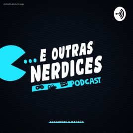 ... E outras nerdices
