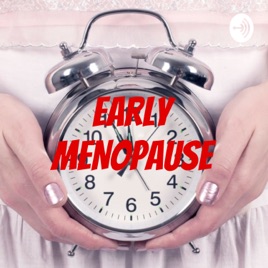 EARLY MENOPAUSE