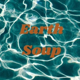 Earth Soup