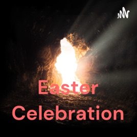 Easter Celebration