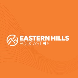 Eastern Hills Podcast