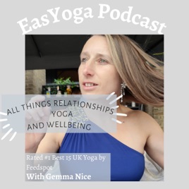 EasYoga, All things Relationships, Yoga and Wellbeing