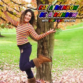 Eat a Rainbow, Be a Rainbow with Lauri Lang