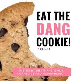 Eat The Dang Cookie Podcast