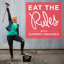 Eat the Rules with Summer Innanen
