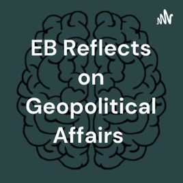 EB Reflects on Geopolitical Affairs