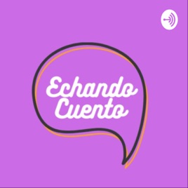 Echando Cuento