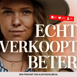 Echt verkoopt beter - Joyce Celine NL