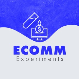 Ecomm Experiments
