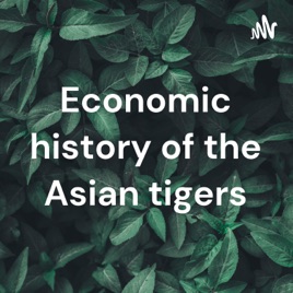 Economic history of the Asian tigers